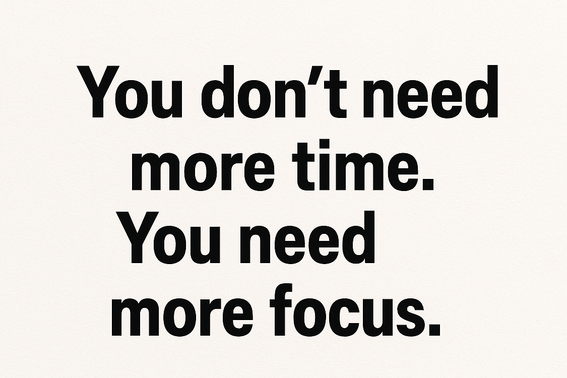 Stop Wasting Time- Motivational quote about time and focus in bold font.